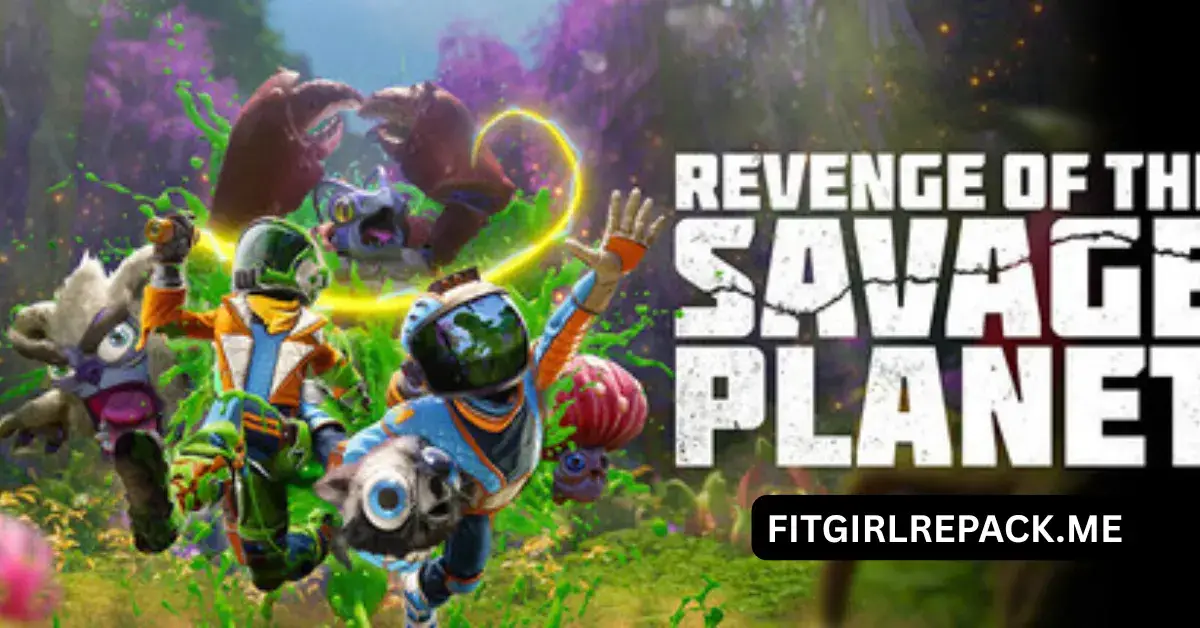 Revenge of the Savage Planet