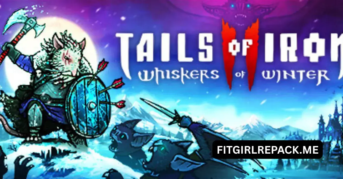 Tails of Iron 2 Whiskers of Winter