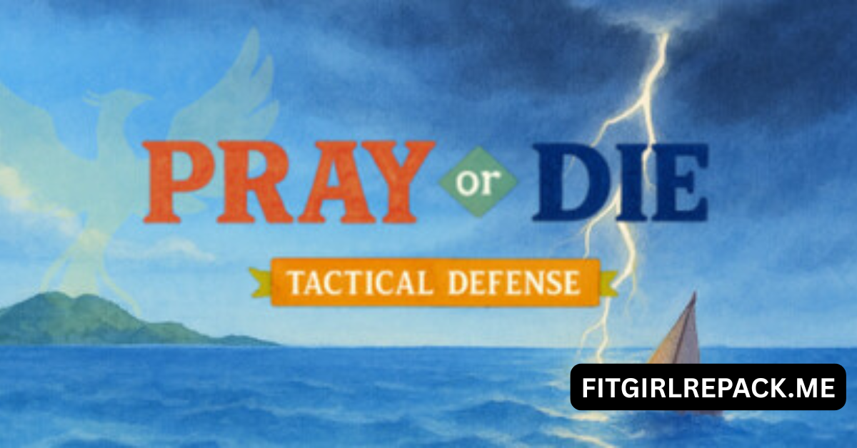 Pray or Die: Tactical Defense