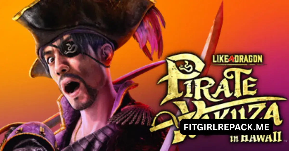 Like a Dragon: Pirate Yakuza in Hawaii
