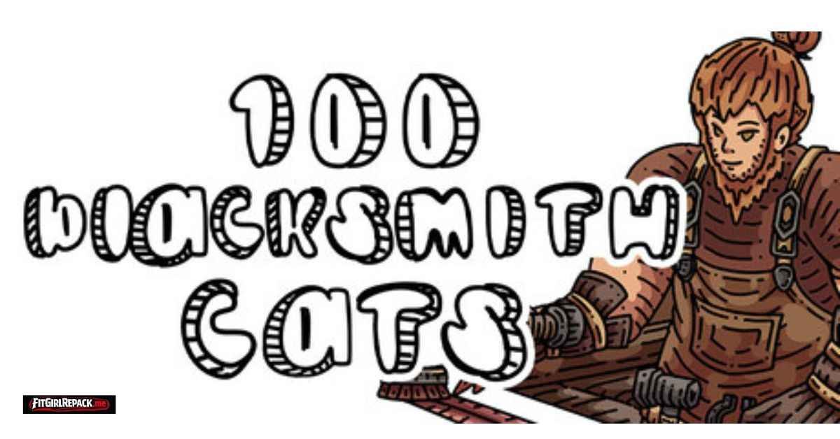 100 Blacksmith Cats