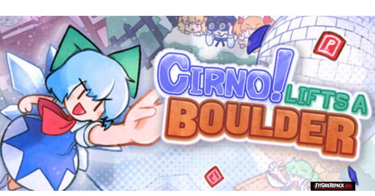 Cirno! Lifts a Boulder