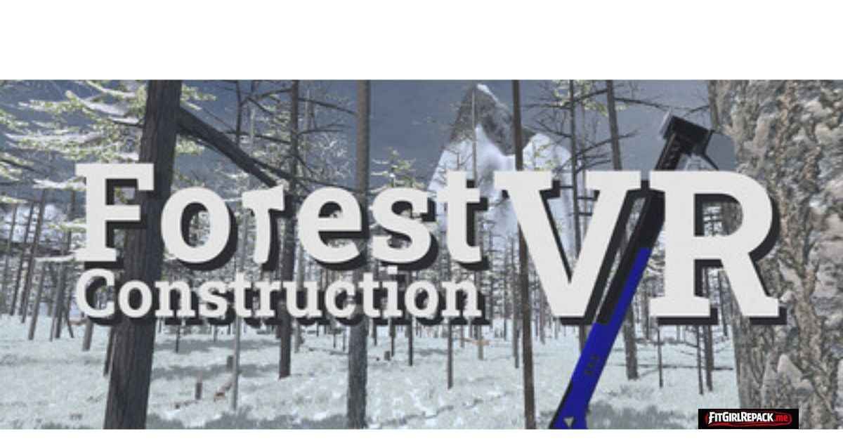 Forest Construction VR