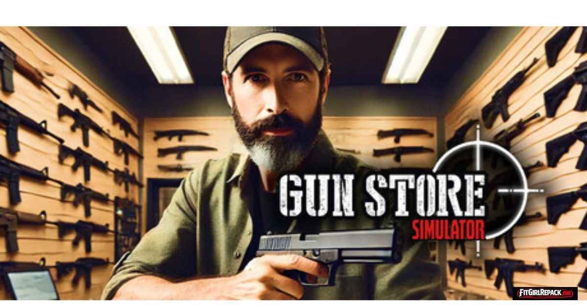 Gun Store Simulator