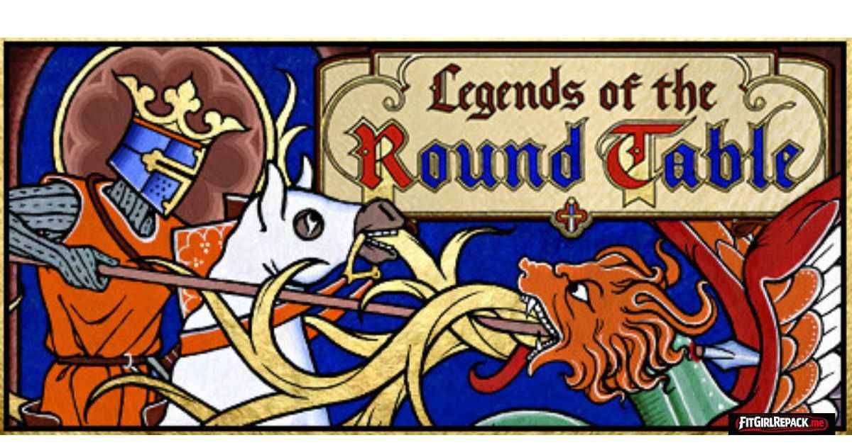 Legends of the Round Table