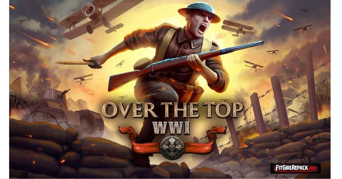 Over The Top: WWI
