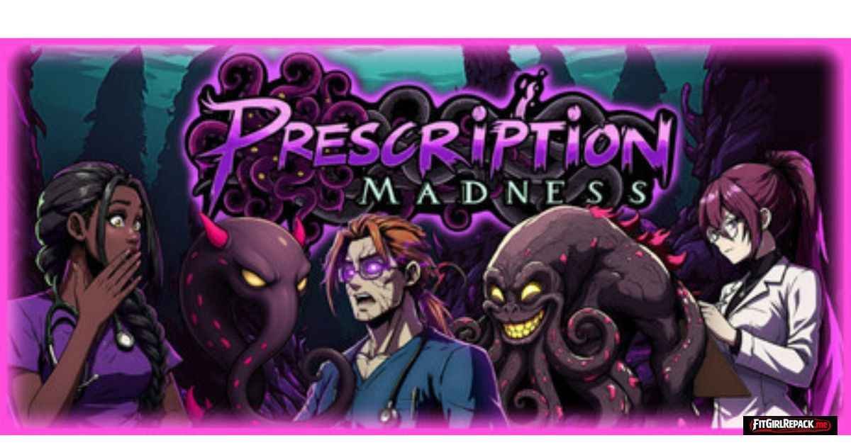 Prescription: Madness