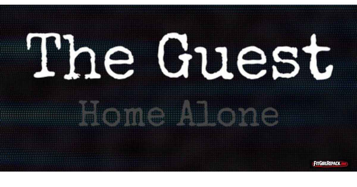 The Guest: Home Alone