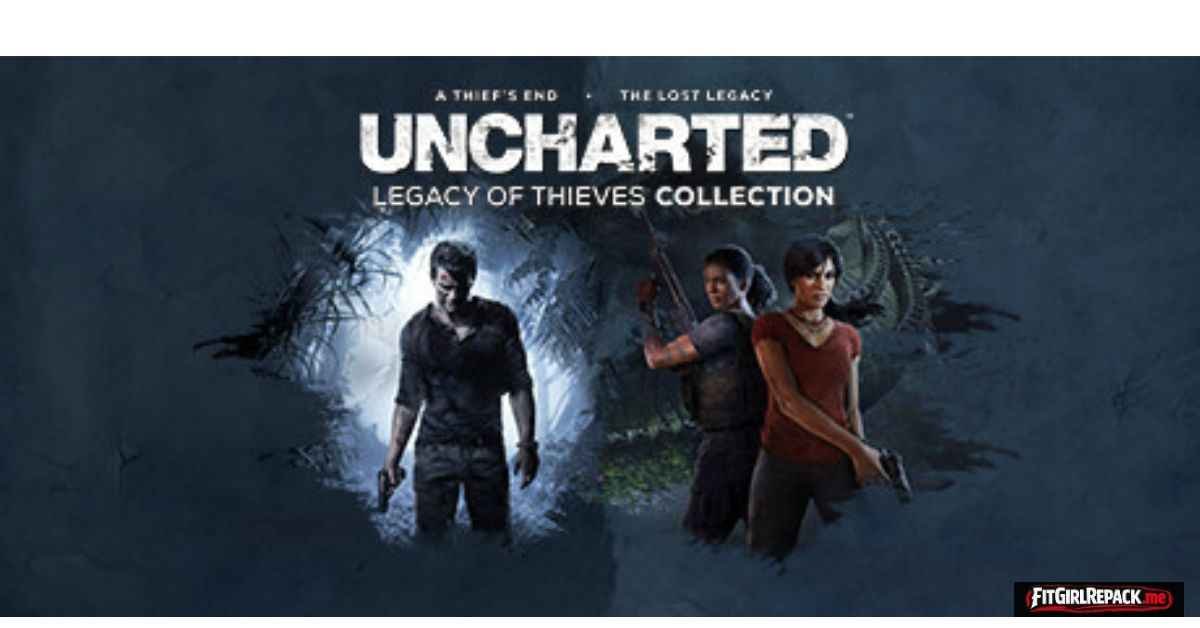 Uncharted: Legacy of Thieves Collection