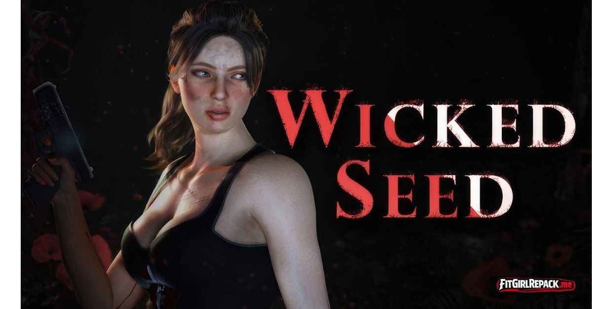 Wicked Seed
