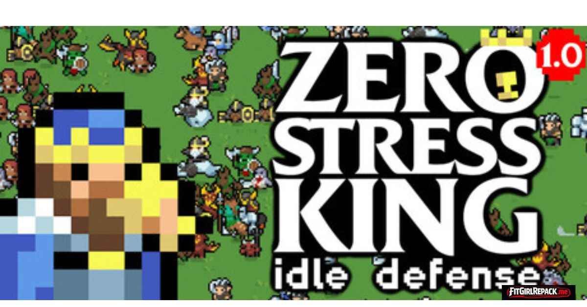 Zero Stress King: Idle Defense