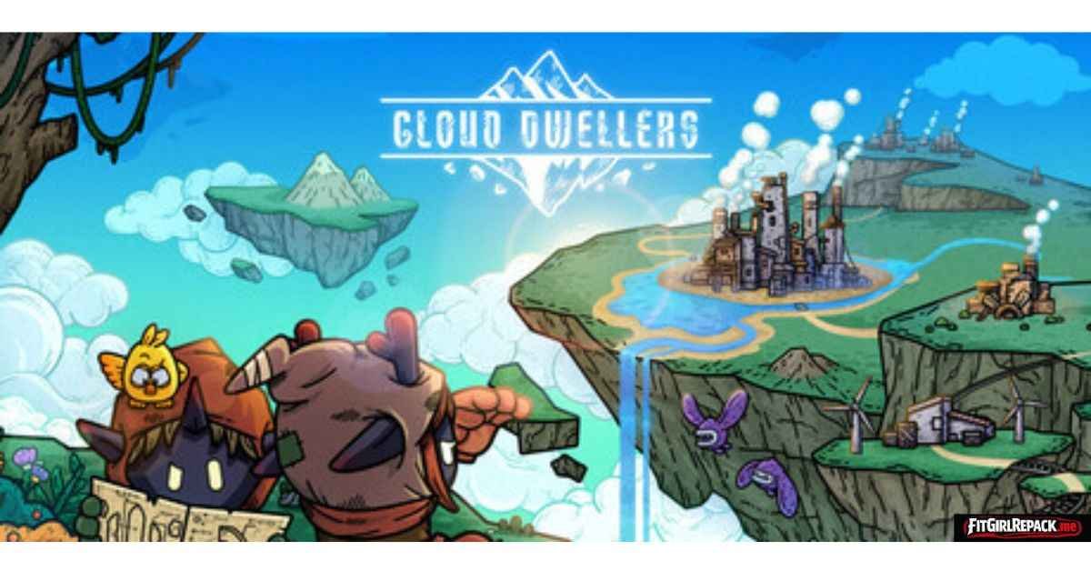 CLOUD DWELLERS