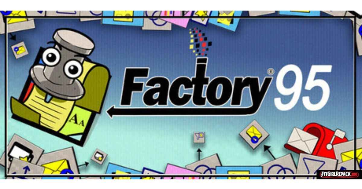 Factory 95