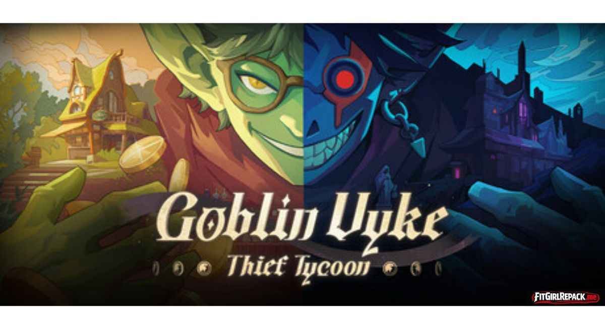 Goblin Vyke: The Thief Tycoon