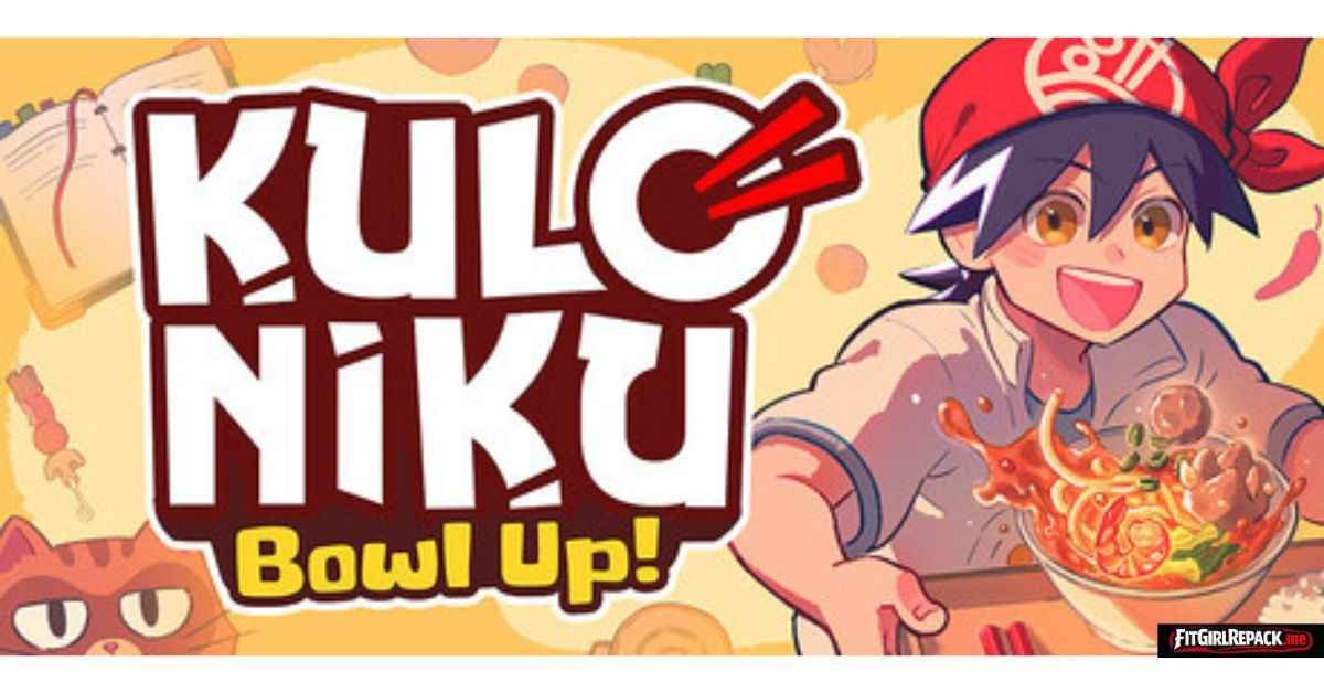 KuloNiku: Bowl Up!