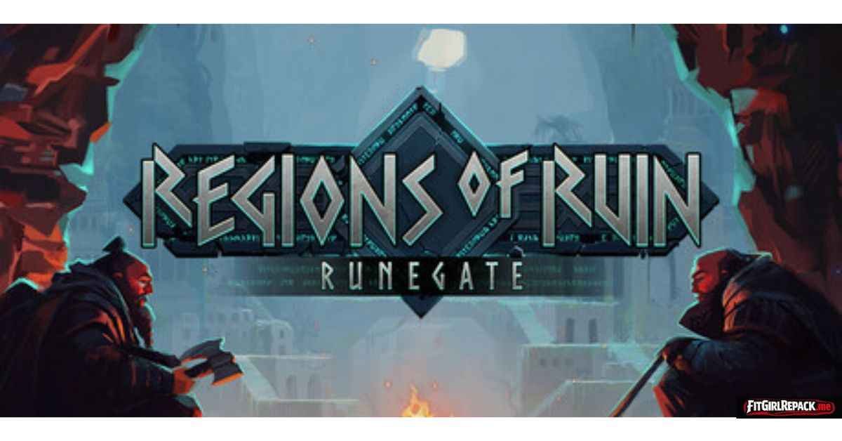 Regions of Ruin: Runegate