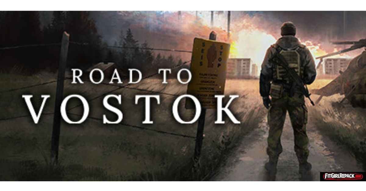 Road to Vostok