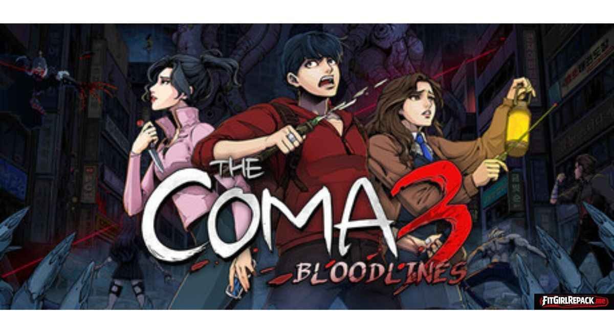 The Coma 3: Bloodlines
