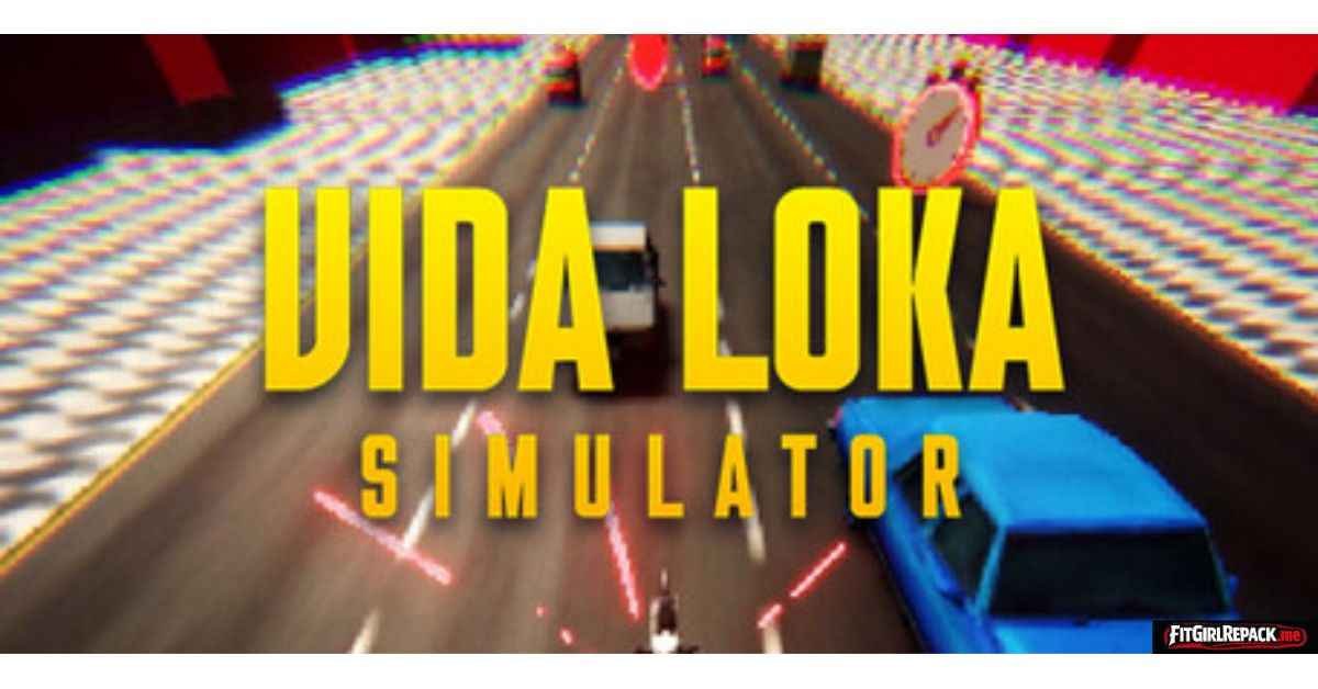 Vida Loka Simulator