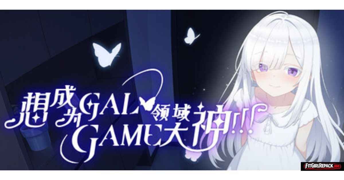 Wannabe Galgame God!!!