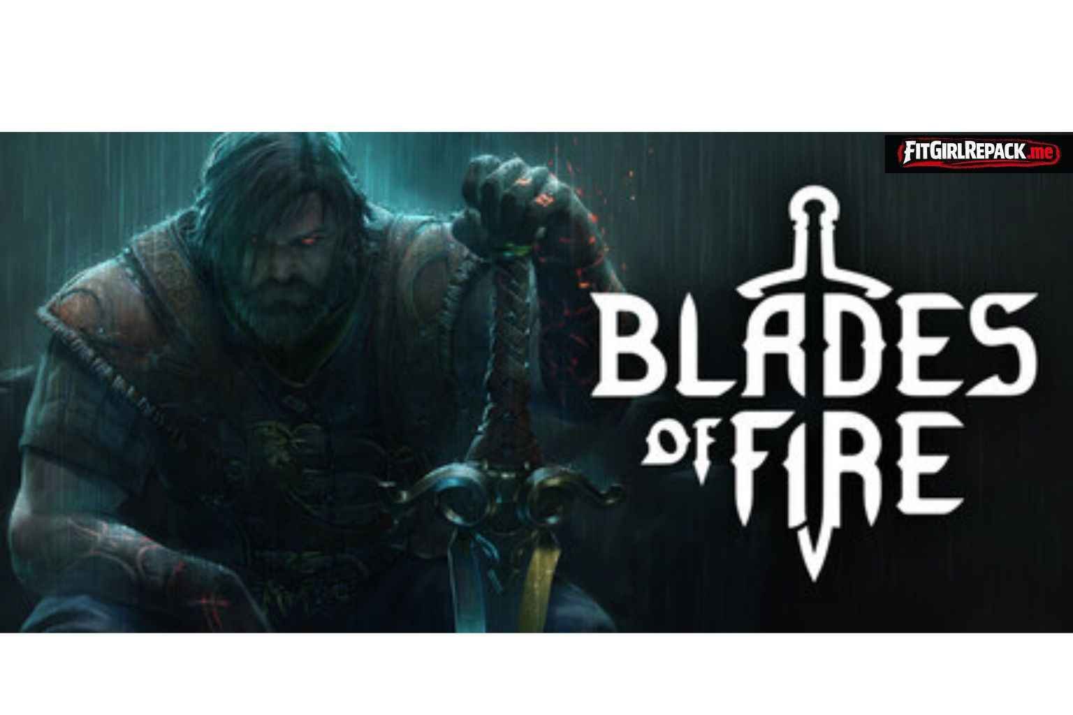 Blades of Fire