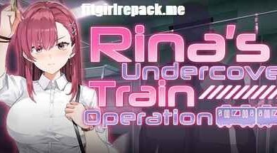 Rina's Undercover Train Operation