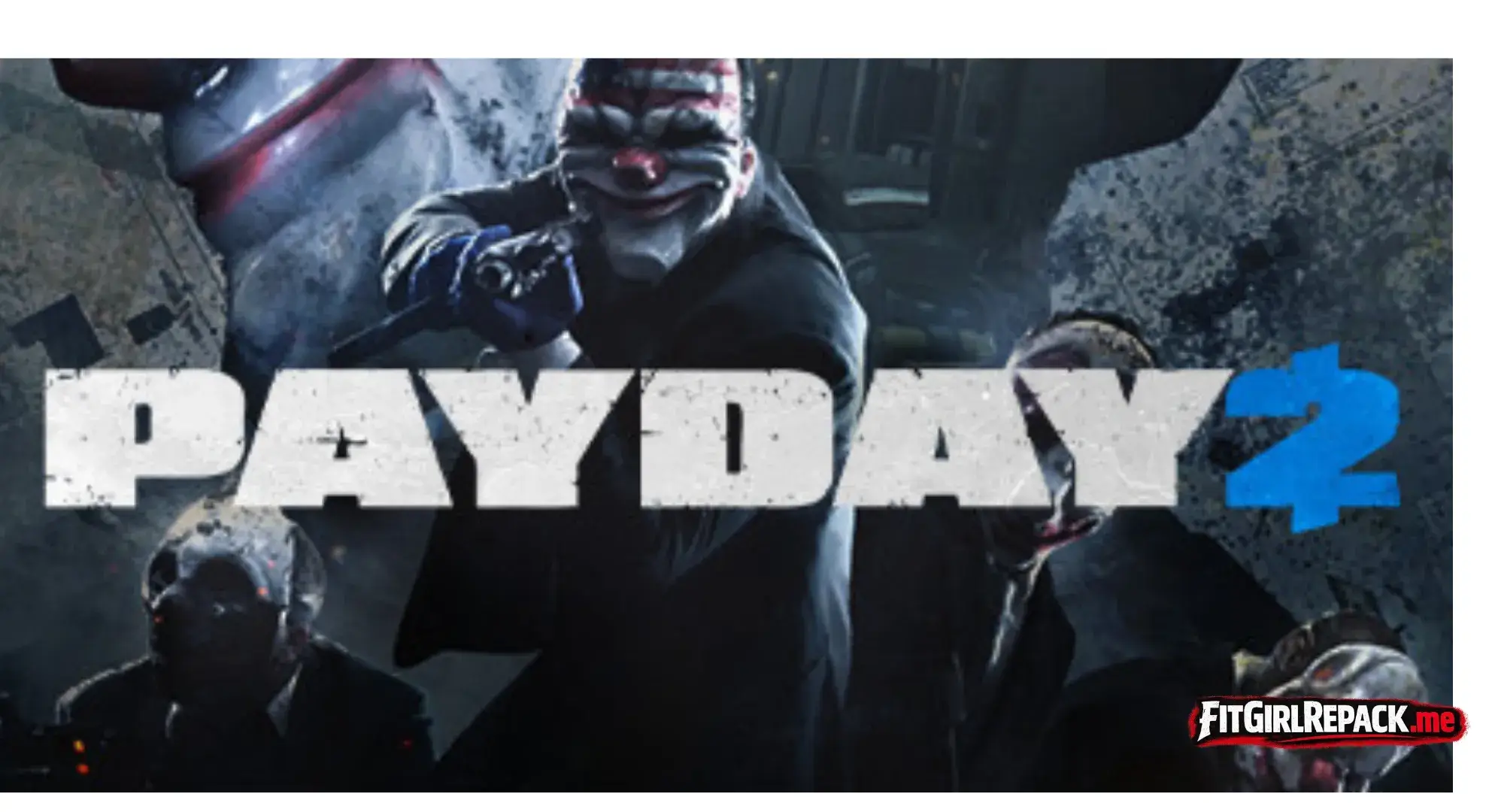 PAYDAY 2 Latest Version Free Download for Windows PC